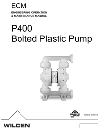 Bombas de diafragma WILDEN modelo P4 y P400 no metalicas P400 Manual de Servicio
